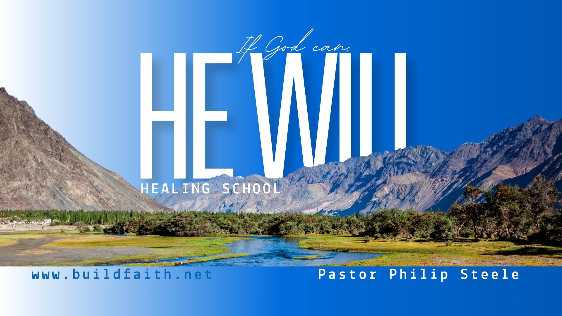 Healing School | If God Can He Will Pt. 5
